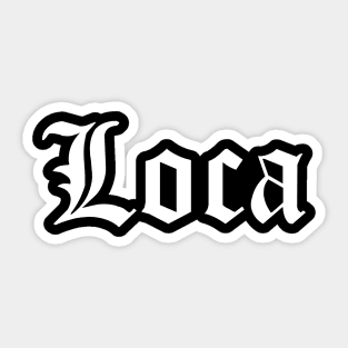 Loca Sticker